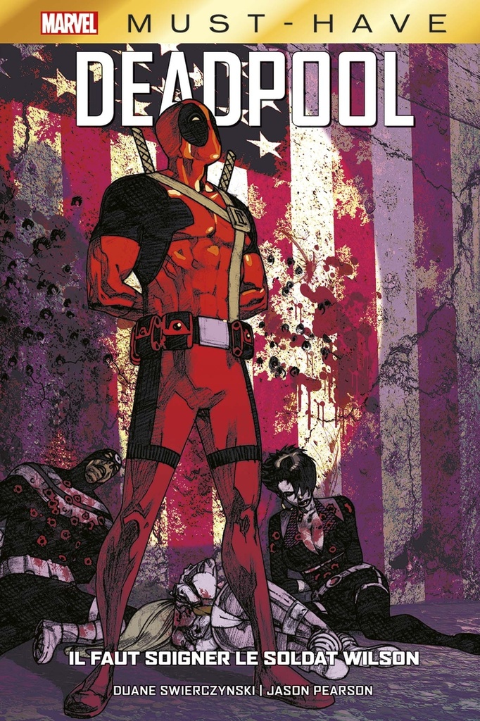 [9782809496864] Deadpool : Il faut soigner le soldat Wilson