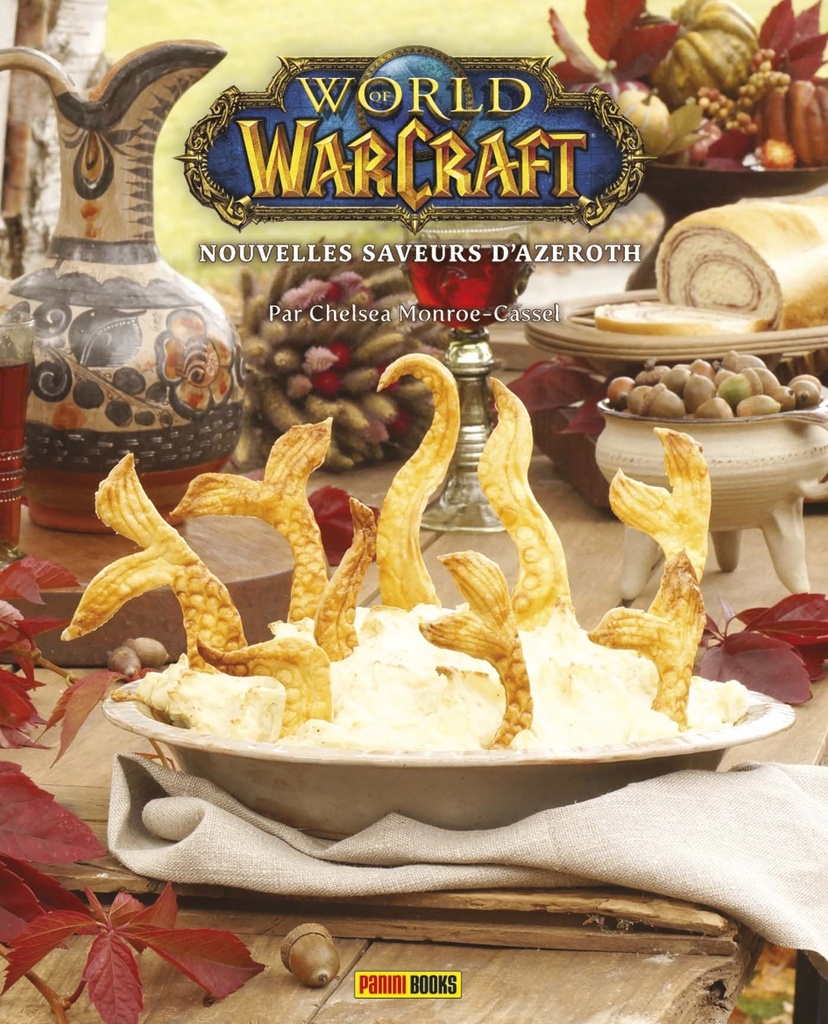 [9782809497045] World of Warcraft - Nouvelles saveurs d'Azeroth : Le livre de cuisine officiel