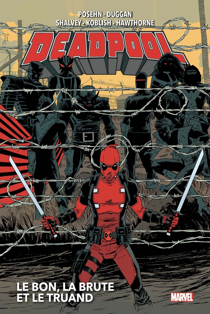 [9782809494990] Deadpool T02 : Le bon, la brute et le truand