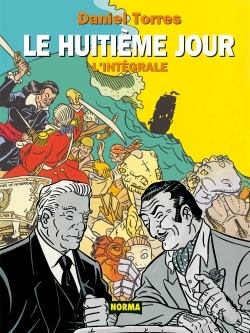[9782849532386] Le Huitième Jour - Intégrale
