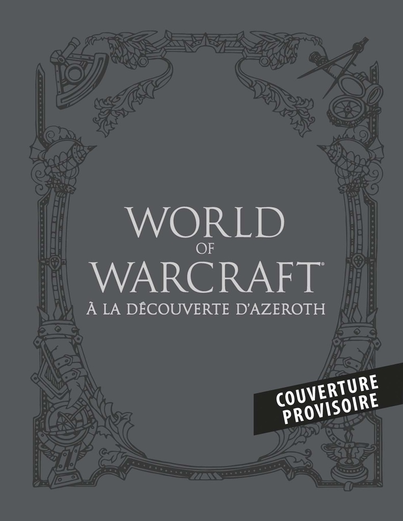 [9791039103473] Coffret World of Warcraft : A la découverte d'Azeroth (Les Royaumes de l'Est + Kalimdor)