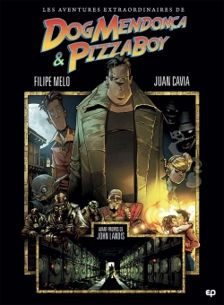 [9782889320677] Les Aventures extraordinaires de Dog Mendoza et Pizzaboy T1