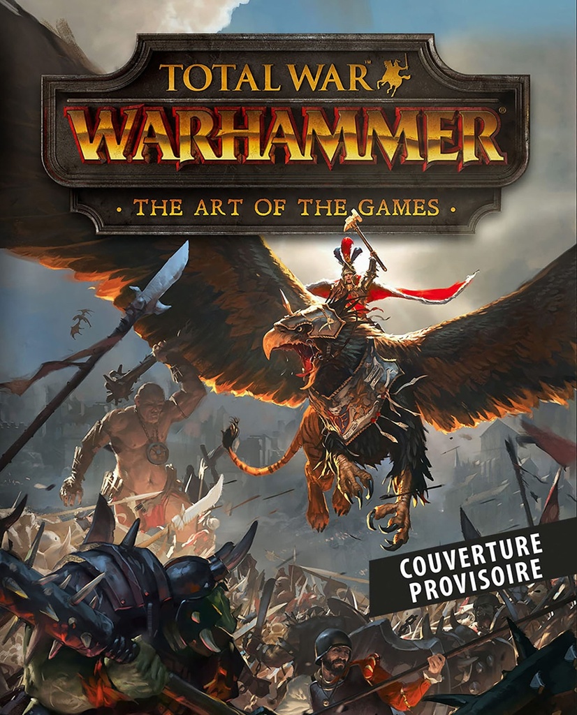 [9791039109758] Total War : Warhammer : Tout l'art du jeu